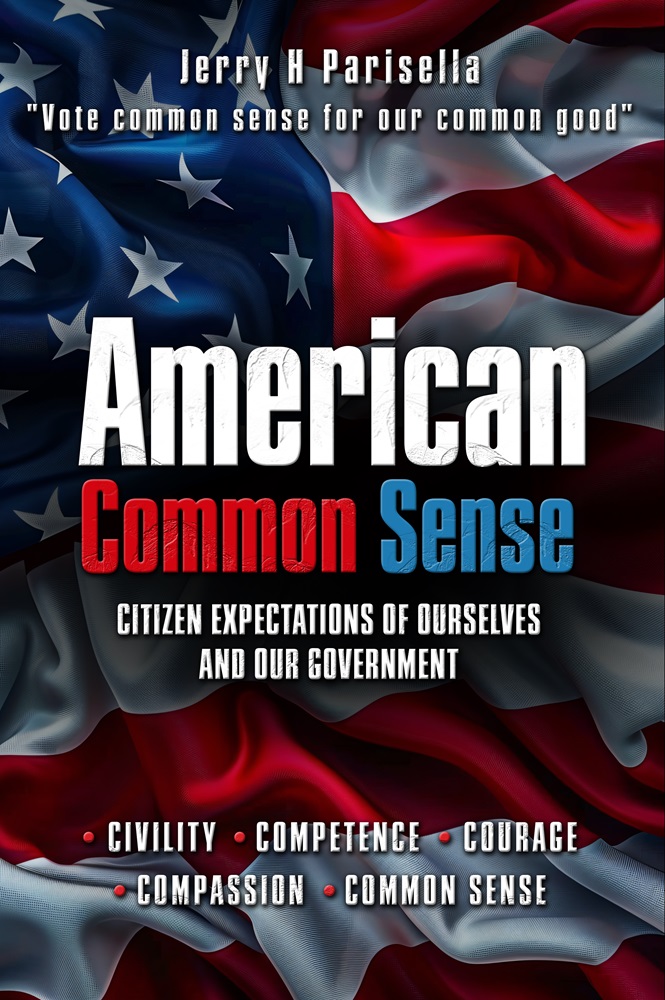 American Common Sense Citizen Expectations of Ourselves and Our Government